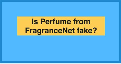 fragrancenet fake perfume|is fragrancenet legit.